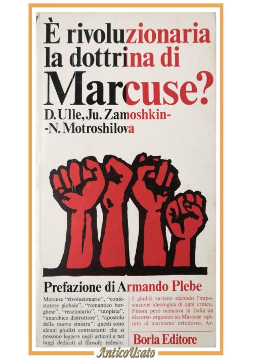 È RIVOLUZIONARIA LA DOTTRINA DI MARCUSE ? Ulle Zamoshkin Motroshilova 1969 Borla