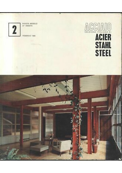 ACCIAIO rivista U. I. S. A. A febbraio 1966 n.2 acier stahl steel applicazioni 