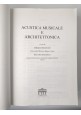 ESAURITO  - ACUSTICA MUSICALE E ARCHITETTONICA a cura di Cingolani Spagnolo 2009 UTET Libro