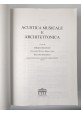 ESAURITO  - ACUSTICA MUSICALE E ARCHITETTONICA a cura di Cingolani Spagnolo 2009 UTET Libro
