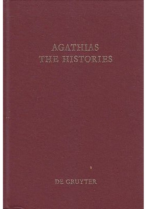 AGATHIAS THE HISTORIES (CORPUS FONTIUM HISTORIAE BYZANTINAE VOL 2A) 1975 Libro!