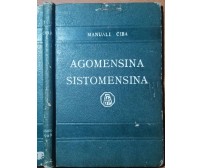 AGOMENSINA SISTOMENSINA Manuali Ciba 1928 medicina ovario sterilità libro su