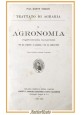 ESAURITO - AGRONOMIA di Dante Vigiani 1934 Società Anonima Editrice Dante Alighieri Libro