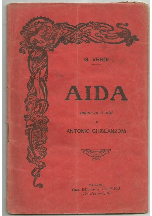 AIDA opera in 4 atti di Giuseppe Verdi SOLO TESTO - editrice Cervieri inizi '900