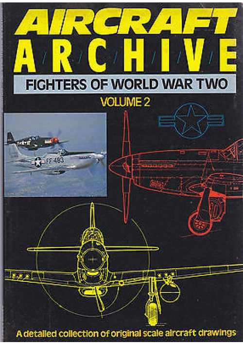 AIRCRAFT ARCHIVE FIGHTERS OF WORLD WAR TWO VOLUME 2 - 1988 Argus Books aeroplani
