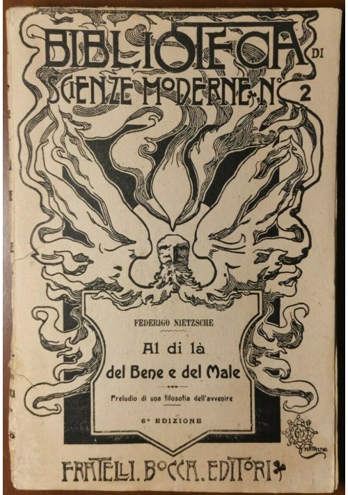 ESAURITO - AL DI LA' DEL BENE E DEL MALE di Federico Nietzsche 1922 Bocca libro filosofia