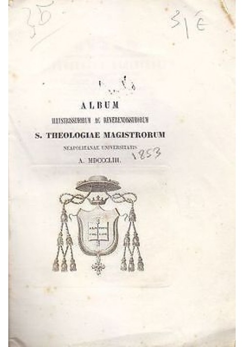 ALBUM ILLUSTRISSIMORUM S Theologiae magistrorum collegii neapolitanae 1853 libro antico