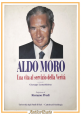 ALDO MORO una vita al servizio della verità di Giuseppe Lamaddalena 1998 Libro