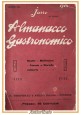 ALMANACCO GASTRONOMICO di Jarro 1914 Bemporad ricette storielle culinarie cucina cibo
