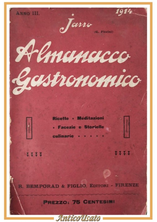 ALMANACCO GASTRONOMICO di Jarro 1914 Bemporad ricette storielle culinarie cucina cibo