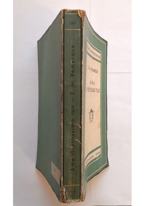 AMA IL PROSSIMO TUO di Erich Maria Remarque 1945 Mondadori I edizione Libro