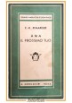 AMA IL PROSSIMO TUO di Erich Maria Remarque 1945 Mondadori I edizione Libro