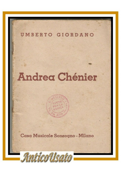 ANDREA CHENIER di Umberto Giordano 1946 Sonzogno libretto d'opera vintage 