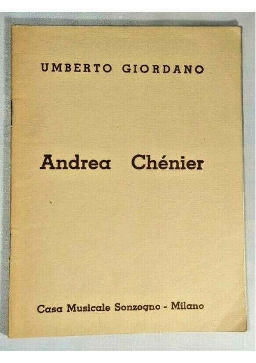 ANDREA CHENIER di Umberto Giordano 1951 Casa Musicale Sonzogno libretto d'opera