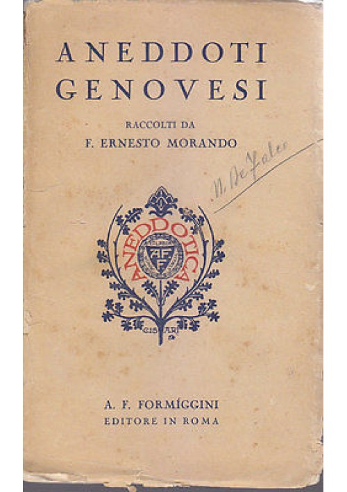 ANEDDOTI GENOVESI raccolti da F.Ernesto Morando 1932  Formiggini Editore 