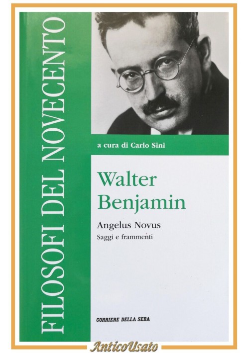 ANGELUS NOVUS saggi frammenti di Walter Benjamin 2022 libro corriere della sera