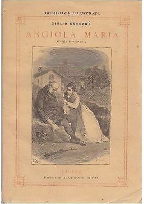 ANGIOLA MARIA STORIA DOMESTICA di Giulio Carcano - 1874 ILLUSTRATO  