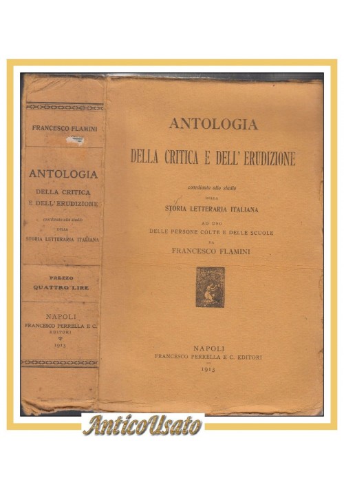 ANTOLOGIA DELLA CRITICA DELL'ERUDIZIONE di Francesco Flamini 1913 Perrella Libro