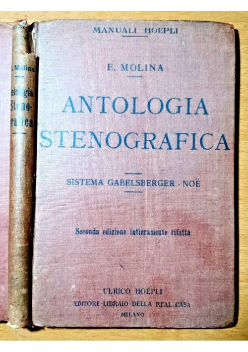 ESAURITO - ANTOLOGIA STENOGRAFICA Sistema Gabelsberger Noe di Molina 1932 Hoepli 