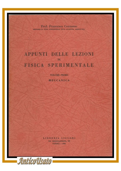 ESAURITO - APPUNTI DELLE LEZIONI DI FISICA SPERIMENTALE Francesco Cennamo  MECCANICA libro