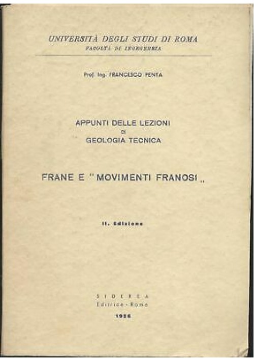 Appunti delle Lezioni di Geologia Tecnica Sulle Frane E Movimenti Franosi Penta 1956