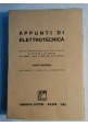 ESAURITO - APPUNTI DI ELETTROTECNICA Parte seconda di Bottani e Sartori - Tamburini 1963