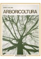 ESAURITO - ARBORICOLTURA di Enrico Baldini 1979 CLUEB Libro Manuale universitario