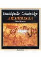 ARCHEOLOGIA Enciclopedie Cambridge 2 volumi 1981 Laterza Libro cofanetto