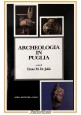 ARCHEOLOGIA IN PUGLIA a cura di Ettore De Juliis 1983 ADDA Libro Storia Locale