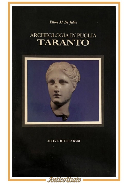 ARCHEOLOGIA PUGLIA MUSEO NAZIONALE DI TARANTO Ettore De Juliis 1983 Adda Libro