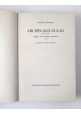 ESAURITO - ARCIPELAGO GULAG di Aleksandr Solzenicyn  1974 Mondadori Libro Romanzo URSS