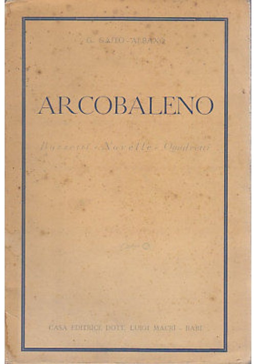 ARCOBALENO BOZZETTI NOVELLE QUADRETTI di Gaito Albano - Luigi Macrì 1941