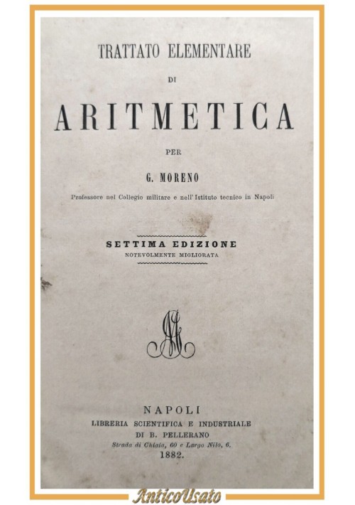 ARITMETICA di Moreno GEOMETRIA Verger Garbieri GEOGRAFIA Hugues 1882 libro antic