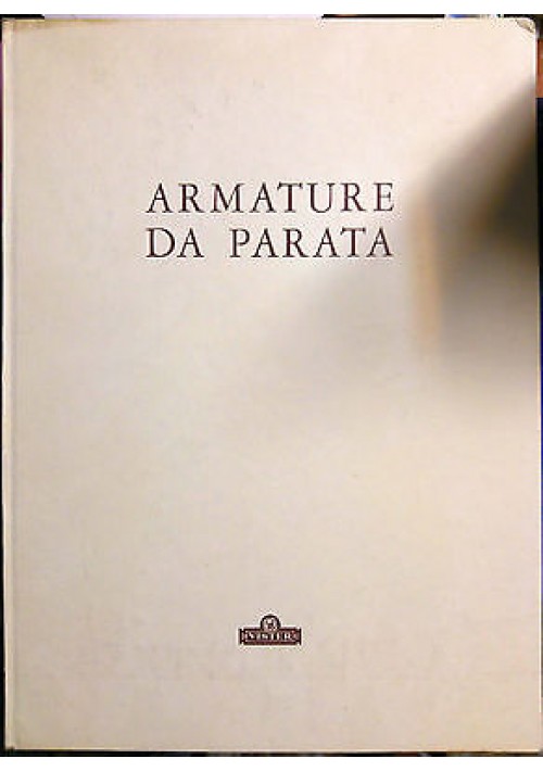 ARMATURE DA PARATA di Francesco Rossi - Vister, 1971  libro usato