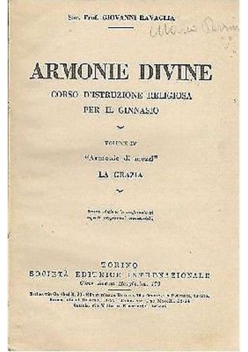 ARMONIE DIVINE corso d’istruzione religiosa per il ginnasio volume IV  la grazia