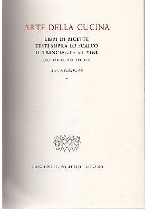 ARTE DELLA CUCINA 2 Volumi a cura di Emilio Faccioli 1966 Polifilo editore