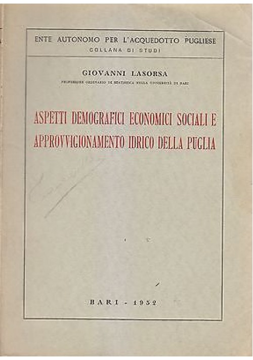 ASPETTI DEMOGRAFICI ECONOMICI SOCIALI E APPROVVIGIONAMENTO IDRICO DELLA PUGLIA 