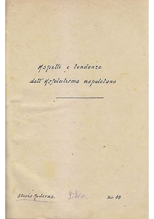 ASPETTI E TENDENZE DELL ASSOLUTISMO NAPOLETANO + LE GUERRE DI SUCCESSIONE  