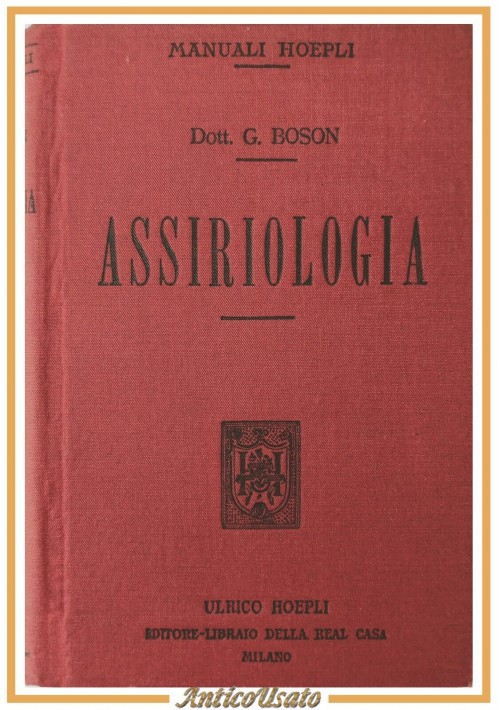 ASSIRIOLOGIA di Giustino Boson 1918 Hoepli Libro Manuale elementi grammatica