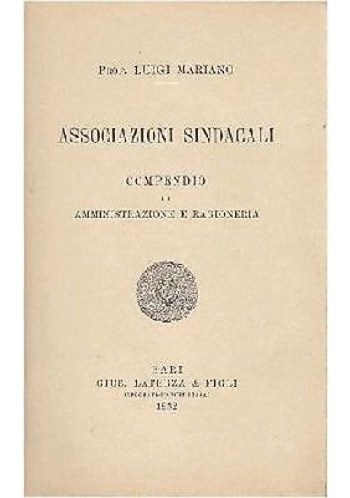 ASSOCIAZIONI SINDACALI compendio di amministrazione e ragioneria di Mariano 1932