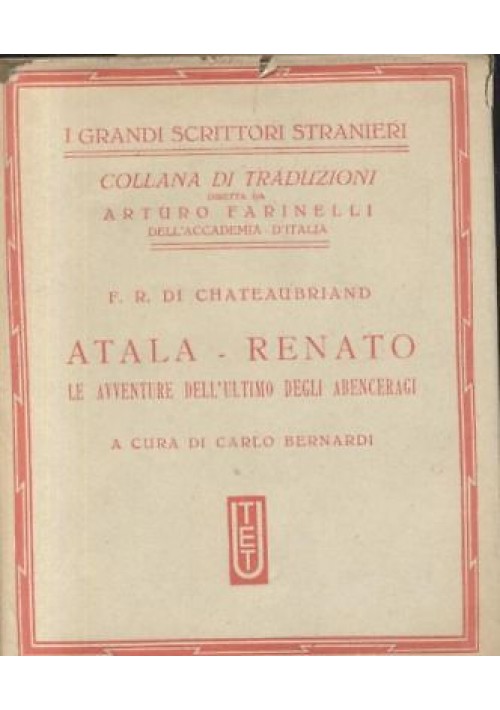 ATALA RENATO LE AVVENTURE DELL'ULTIMO  DEGLI ABENCERAGI di Chateaubriand - 1935 