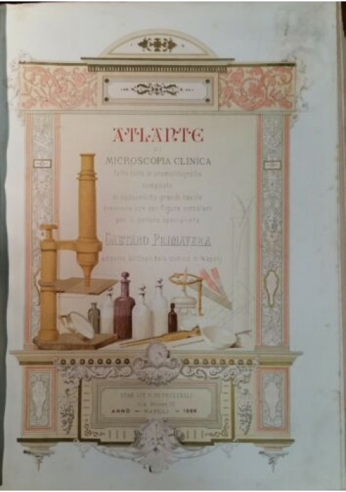 ATLANTE DI MICROSCOPIA CLINICA Gaetano Primavera 1886 Petruzzelli 68 litografie