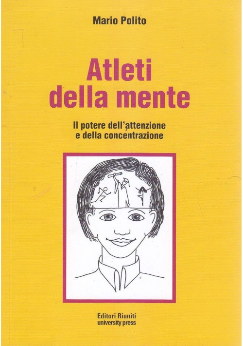 ESAURITO - ATLETI DELLA MENTE di Mario Polito 2012 Editori Riuniti potere attenzione 