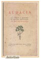 esaurito - AUDACIA di Benito Mussolini 1939 libro illustrato Cambellotti scritti e discorsi
