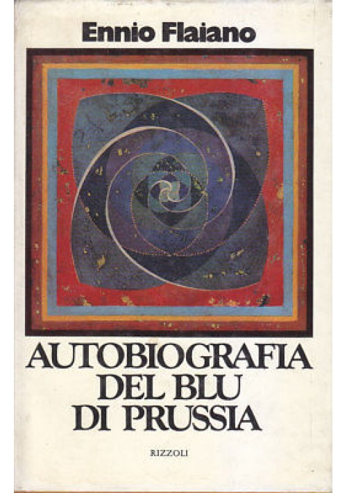 AUTOBIOGRAFIA DEL BLU DI PRUSSIA di Ennio Flaiano 1974 Rizzoli  *