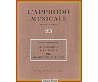 AVVIAMENTO ALLA STORIA DEL QUARTETTO ITALIANO Fausto Torrefranca 1958 ERI Libro