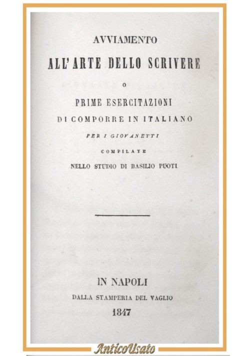 AVVIAMENTO ALL'ARTE DELLO SCRIVERE e LINGUA ITALIANA di Puoti 1839 2 libri antic