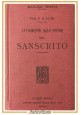 esaurito - AVVIAMENTO ALLO STUDIO DEL SANSCRITO di Fausto Fumi 1905 Hoepli Libro Manuale