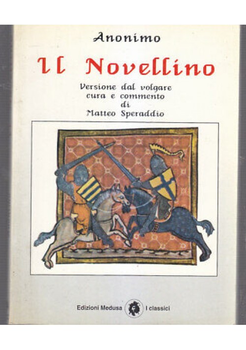 IL NOVELLINO di anonimo versione dal volgare - Medusa 1994 Libro