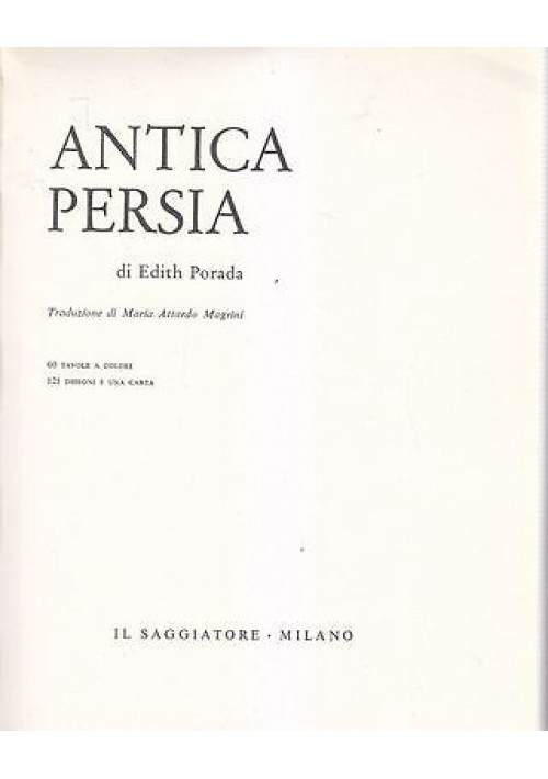 Antica Persia di Edith Porada 1962  Il Saggiatore collana marcopolo libro storia